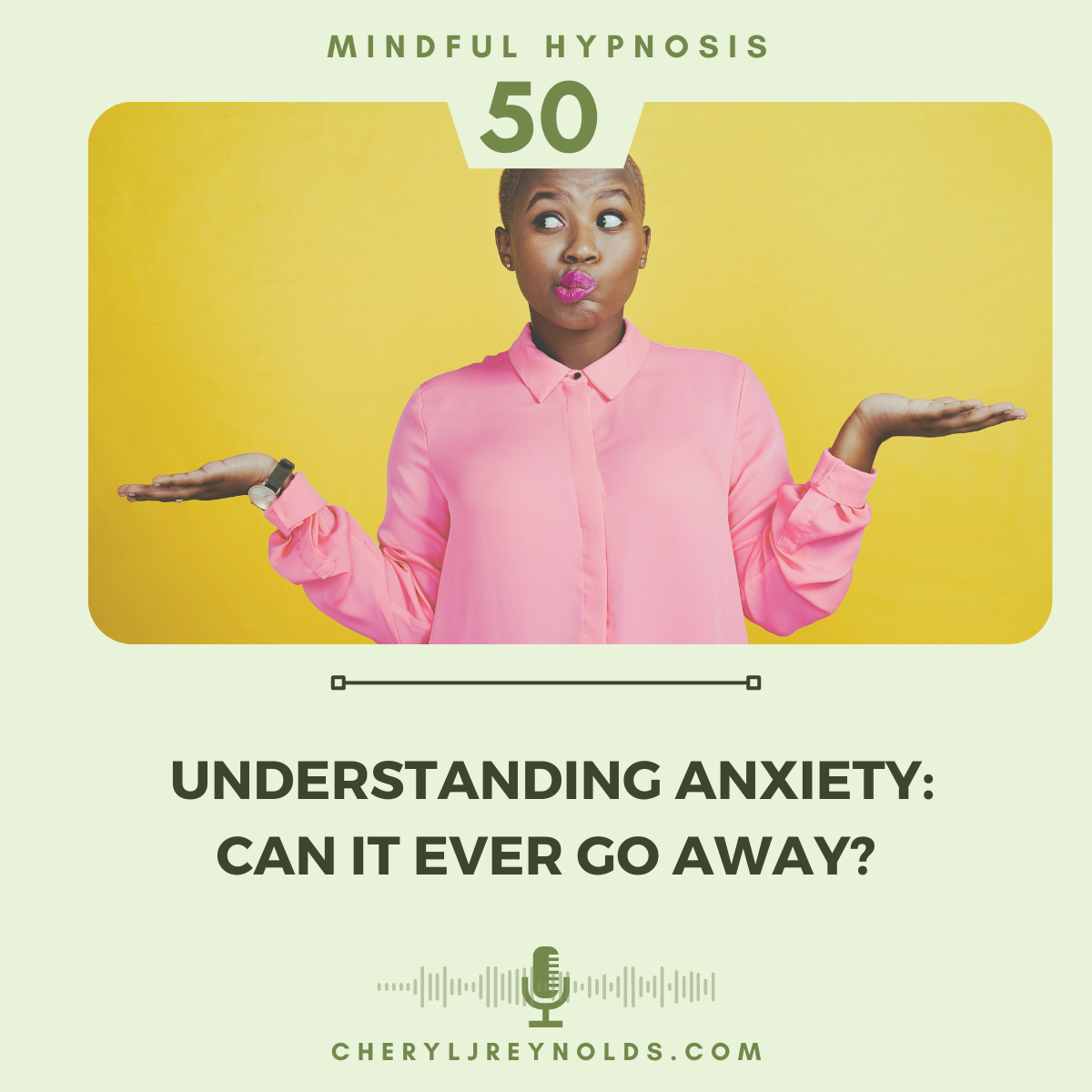 Understanding Anxiety: Can it ever go away?